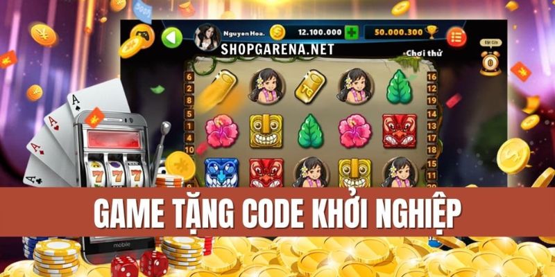 Cách thức nhận game tặng code 100k chuẩn