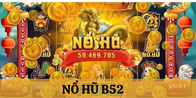 nổ hũ 52